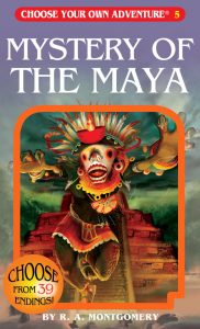 Mystery of the Maya -By R. A. Montgomery